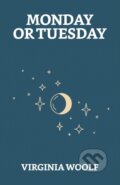 Kniha: Monday Or Tuesday (Virginia Woolf). , 2021