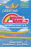 Kniha: Creating Reading Rainbow (Barbara Irwin, Tony, Sr. Buttino a Pam Johnson). Globe Pequot, 2024