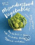 Kniha: Misunderstood Vegetables (Becky Selengut). Countryman Press Inc., 2024