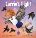 Kniha: Carrie's Flight (Lois J Wickstrom). , 2021