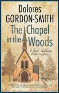 Kniha: The Chapel in the Woods (Dolores Gordon-Smith). Severn House, 2022