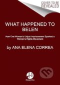 Kniha: What Happened to Belen (Ana Elena Correa). HarperOne, 2024