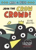 Kniha: Arlo & Pips #2: Join the Crow Crowd! (Elise Gravel). HarperCollins, 2021