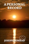 Kniha: A Personal Record (Joseph Conrad). , 2023