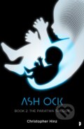Kniha: Ash Ock (Christopher Hinz). Angry Robot, 2021