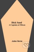 Kniha: Dick Sand (Jules Verne). Alpha Edition, 2021