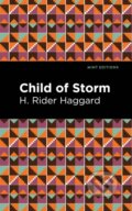 Kniha: Child of Storm (H. Rider Haggard). , 2021