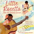 Kniha: Little Rosetta and the Talking Guitar (Charnelle Pinkney Barlow). , 2023