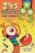 Kniha: Zips and Eeloo Make Hummus (Leila Boukarim). Andrews McMeel, 2024