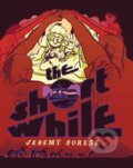 Kniha: The Short While (Jeremy Sorese). Archaia Studios, 2021