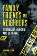 Kniha: Family, Friends and Neighbors (Richard Estep). Visible Ink Press, 2024