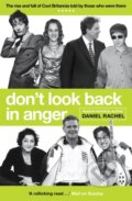 Kniha: Don't Look Back In Anger (Daniel Rachel). Trapeze, 2021