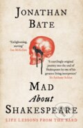 Kniha: Mad about Shakespeare (Jonathan Bate). William Collins, 2023