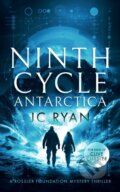 Kniha: Ninth Cycle Antarctica (JC Ryan). , 2025