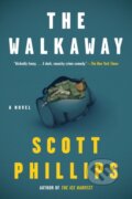 Kniha: The Walkaway (Scott Phillips). Soho Press, 2021