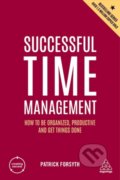 Kniha: Successful Time Management (Patrick Forsyth). Kogan Page, 2022
