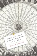 Kniha: Now Do You Know Where You Are (Dana Levin). Copper Canyon, 2022