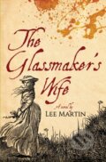 Kniha: The Glassmaker's Wife (Lee Martin). Dzanc Books, 2023