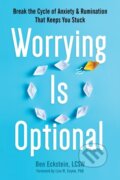 Kniha: Worrying Is Optional (Ben Eckstein a Lisa W. Coyne). New Harbinger Publications, 2023