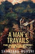 Kniha: A Man's Travails (Shantanu Munshi). Nation Books, 2022