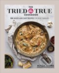 Kniha: The Tried & True Cookbook (Author Alyssa Rivers). Dorling Kindersley, 2024