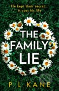 Kniha: The Family Lie (P L Kane). HQ, 2021