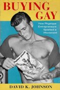 Kniha: Buying Gay (David K. Johnson). Columbia University Press, 2021