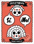 Kniha: Skeletown: Si. ¡No! (Rhode Montijo). Little, Brown Young Readers, 2023