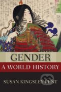 Kniha: Gender: A World History (Susan Kingsley Kent). Oxford University Press, 2021