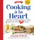 Kniha: Cooking a la Heart, Fourth Edition (Amy Myrdal Miller a Linda Hachfeld). Experiment, 2023