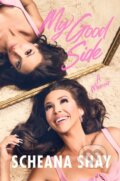 Kniha: My Good Side (Scheana Shay). Grand Central Publishing, 2025