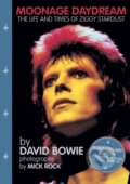 Kniha: Moonage Daydream (David Bowie). , 2022