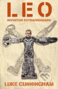 Kniha: LEO, Inventor Extraordinaire (Luke Xavier Cunningham). Zonderkidz, 2021