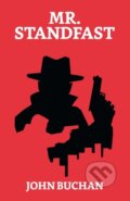 Kniha: Mr. Standfast (John Buchan). , 2021