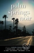 Kniha: Palm Springs Noir (Barbara DeMarco-Barrett). Akashic Books, 2021