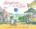 Kniha: Angelina at the Fair (Katharine Holabird). , 2022