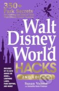 Kniha: Walt Disney World Hacks, 2nd Edition (Samantha Davis-Friedman a Susan Veness). Adams Media, 2024
