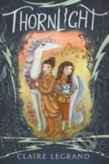 Kniha: Thornlight (Claire Legrand). Greenwillow Books, 2021