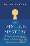 Kniha: The Immune Mystery (Anita Dr. Kss a Jrgen Jelstad). , 2021