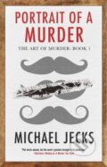 Kniha: Portrait of a Murder (Michael Jecks). Severn House, 2024