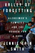 Kniha: Valley of Forgetting (Jennie Erin Smith). Riverhead, 2025