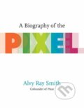 Kniha: A Biography Of The Pixel (Alvy Ray Smith). MIT Press, 2021
