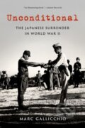 Kniha: Unconditional (Marc Gallicchio). Oxford University Press, 2023
