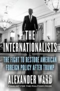 Kniha: The Internationalists (Alexander Ward). Portfolio, 2024