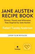 Kniha: The Jane Austen Recipe Book (Robert Tuesley Anderson). Hamlyn, 2025