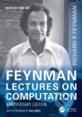 Kniha: Feynman Lectures on Computation (Tony Hey). CRC Press, 2023