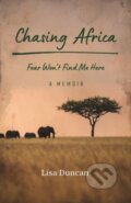 Kniha: Chasing Africa (Lisa Duncan). Rocky Mountain Books, 2022