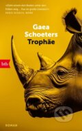 Kniha: Trophäe (Gaea Schoeters). , 2025