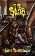 Kniha: Slob (Aron Beauregard). Independently Published, 2020