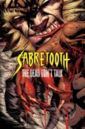 Kniha: Sabretooth: The Dead Don't Talk (Frank Tieri). Marvel, 2025